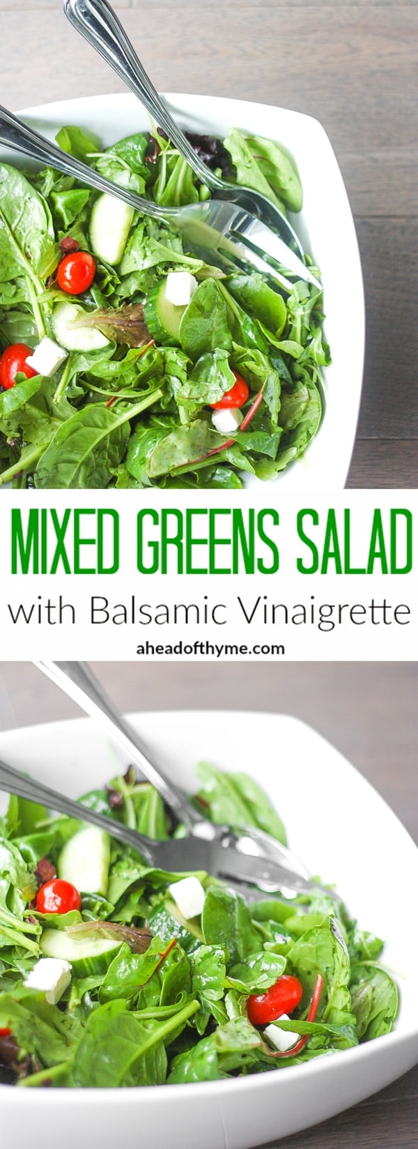 Mixed Greens Salad with Balsamic Vinaigrette: When I want to make a quick and easy salad, this mixed greens salad with balsamic vinaigrette is my go-to recipe. It makes a great side dish at dinner or a light lunch | aheadofthyme.com