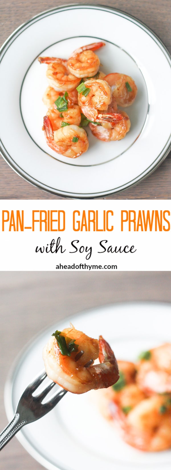 Panfried Garlic Prawns with Soy Sauce Ahead of Thyme