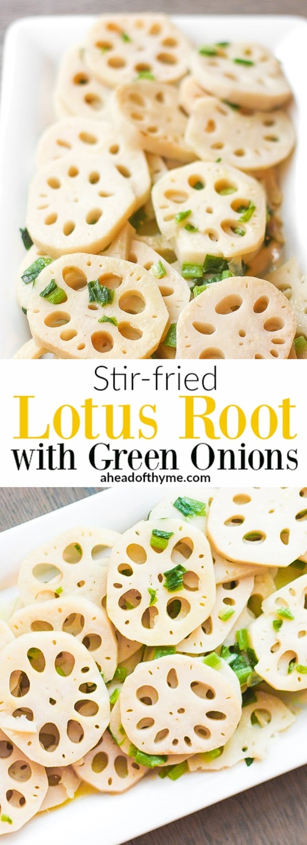 Stir-fried Lotus Root with Green Onions: This classic Chinese stir fry dish makes for an excellent vegan side dish at your dinner table | aheadofthyme.com