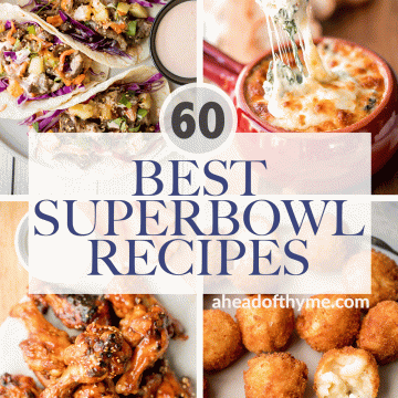 Browse the top 60 most popular best Super Bowl party food recipes from dips, chicken wings, handheld appetizers, pizza, healthy snacks, and more. | aheadofthyme.com