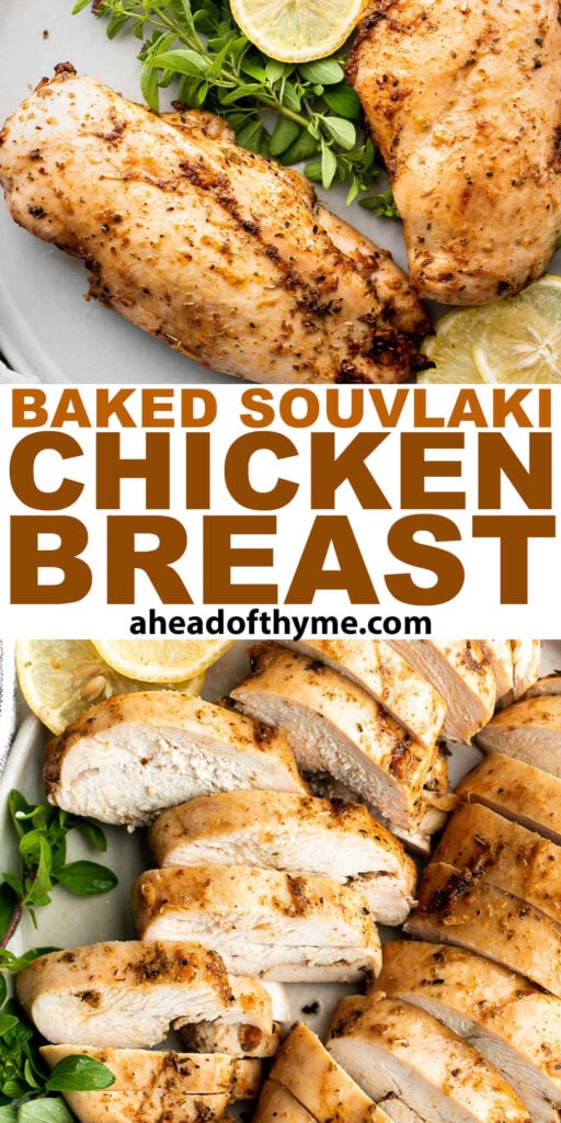 Juicy, tender, and moist, baked chicken breast with the best Greek souvlaki marinade is the most flavorful and delicious chicken dinner in under 30 minutes. | aheadofthyme.com