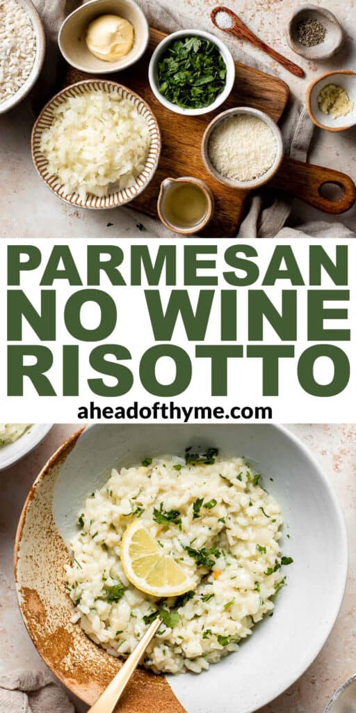Creamy Parmesan (No Wine) Risotto is a rich, creamy, and comforting classic Italian dish that may be intimidating but is actually quick and easy to make. | aheadofthyme.com