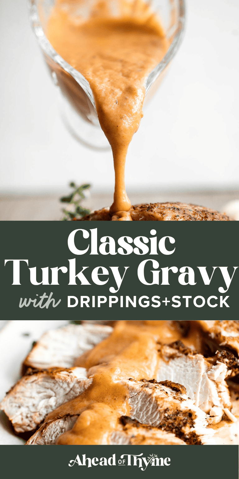 Classic Homemade Turkey Gravy is rich, smooth, and delicious, made from leftover drippings and turkey stock. The perfect easy Thanksgiving gravy recipe. | aheadofthyme.com