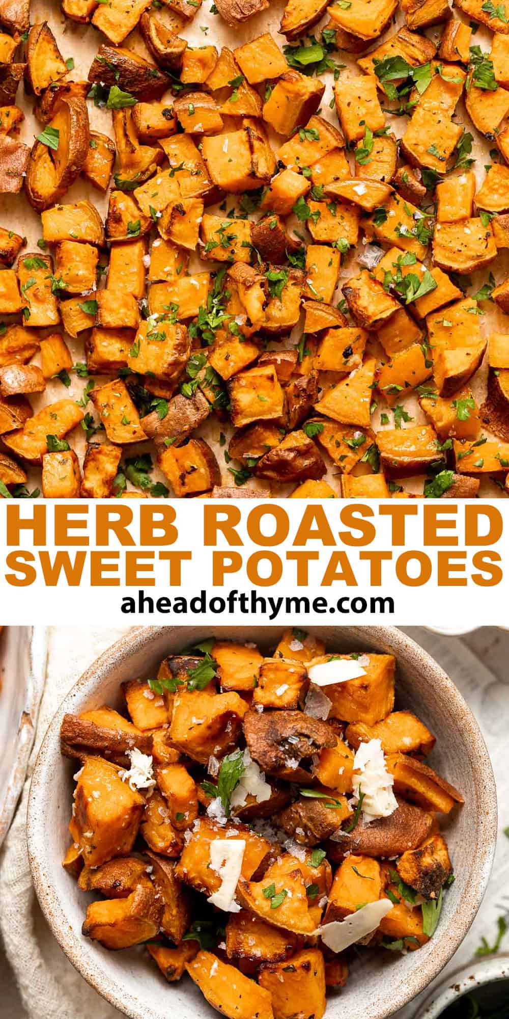 Herb Roasted Sweet Potatoes are a quick easy side dish that's healthy, delicious, and flavorful. A perfect side for your holiday table or weeknight dinner. | aheadofthyme.com