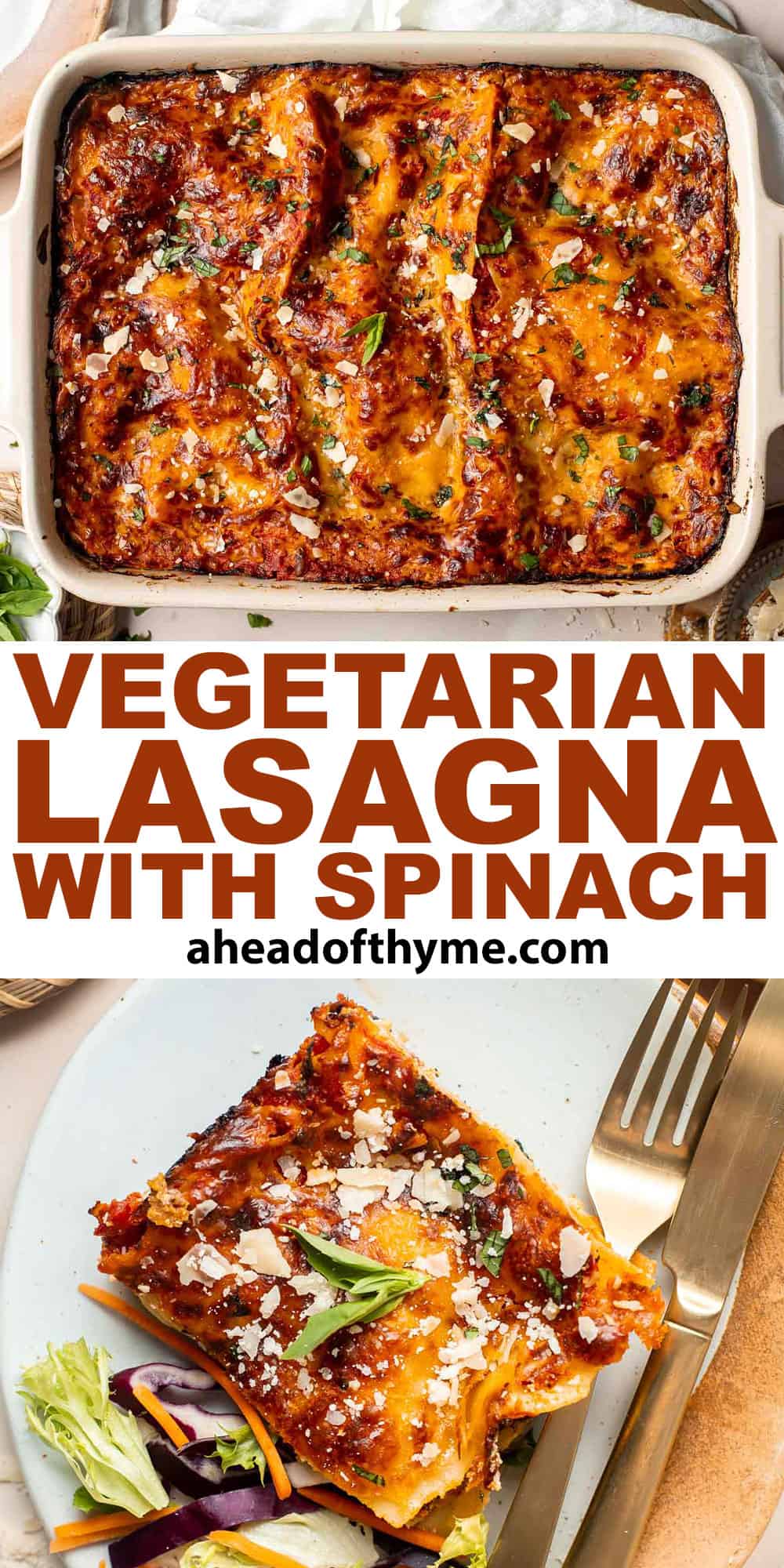 This Vegetarian Lasagna with Spinach is creamy, cheesy, and delicious. This classic Italian dish gets a meatless upgrade in this vegetarian version. | aheadofthyme.com