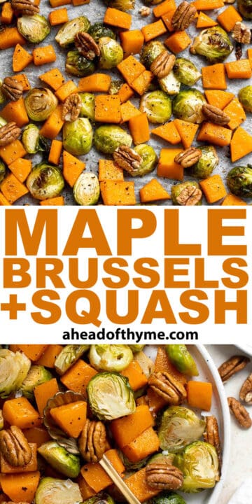 Maple Roasted Brussels Sprouts and Butternut Squash - Ahead of Thyme