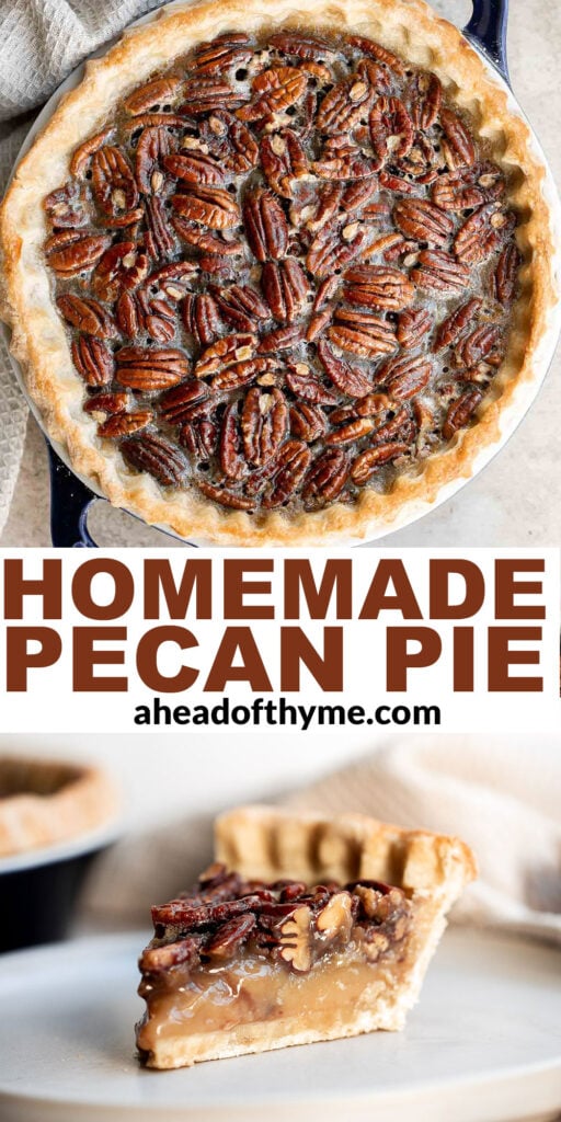 Old-fashioned pecan pie is a classic fall dessert with a homemade pie crust and sweet custard filling loaded with crunchy pecans — perfect for Thanksgiving. | aheadofthyme.com