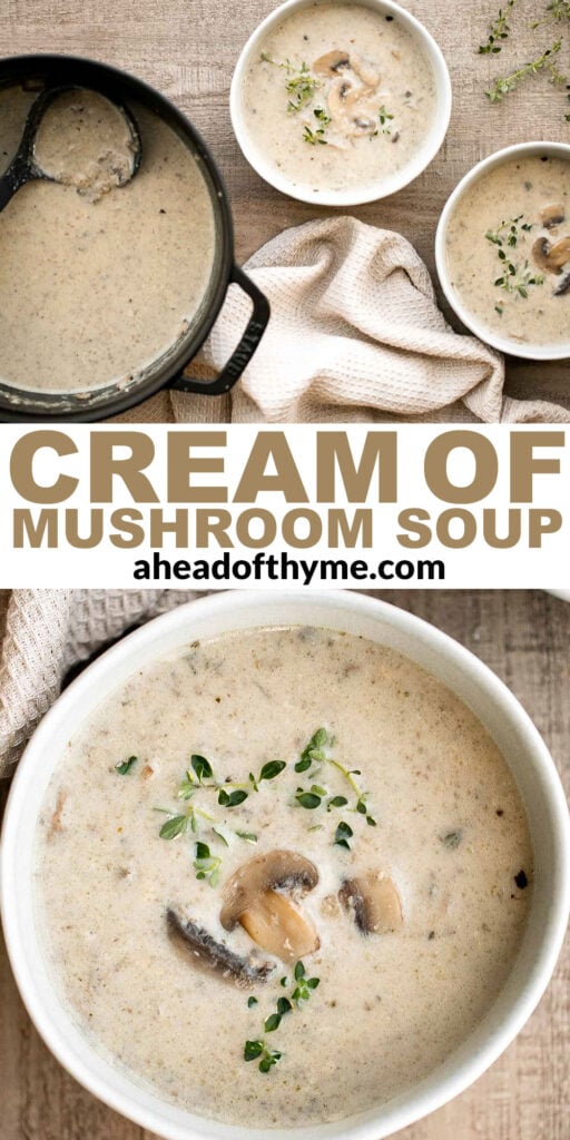 Cream of mushroom soup is thick, creamy, and comforting. This delicious one pot soup is easy to make in 45 minutes, freezer-friendly, and reheats well. | aheadofthyme.com