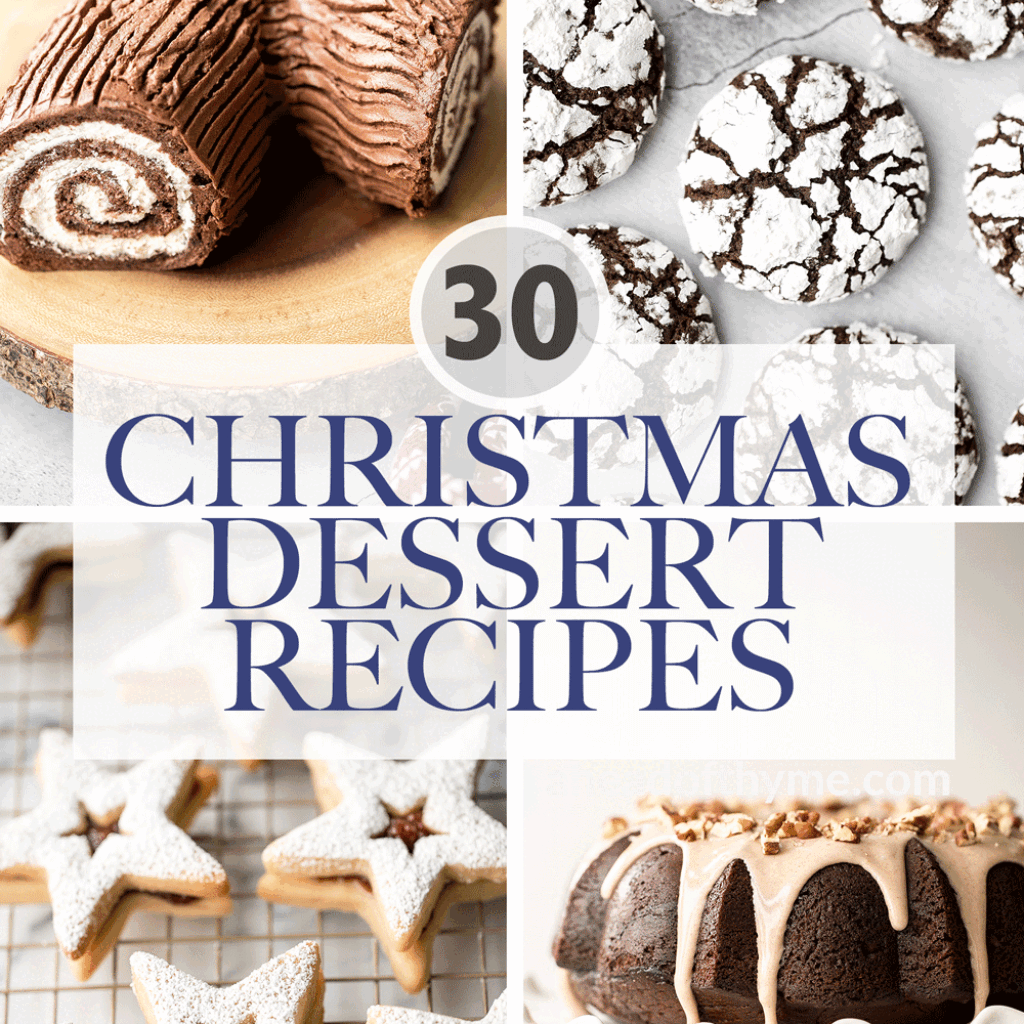Browse the top 30 most popular best Christmas dessert recipes from cookies to festive cakes and more, there is always room for dessert during the holidays. | aheadofthyme.com