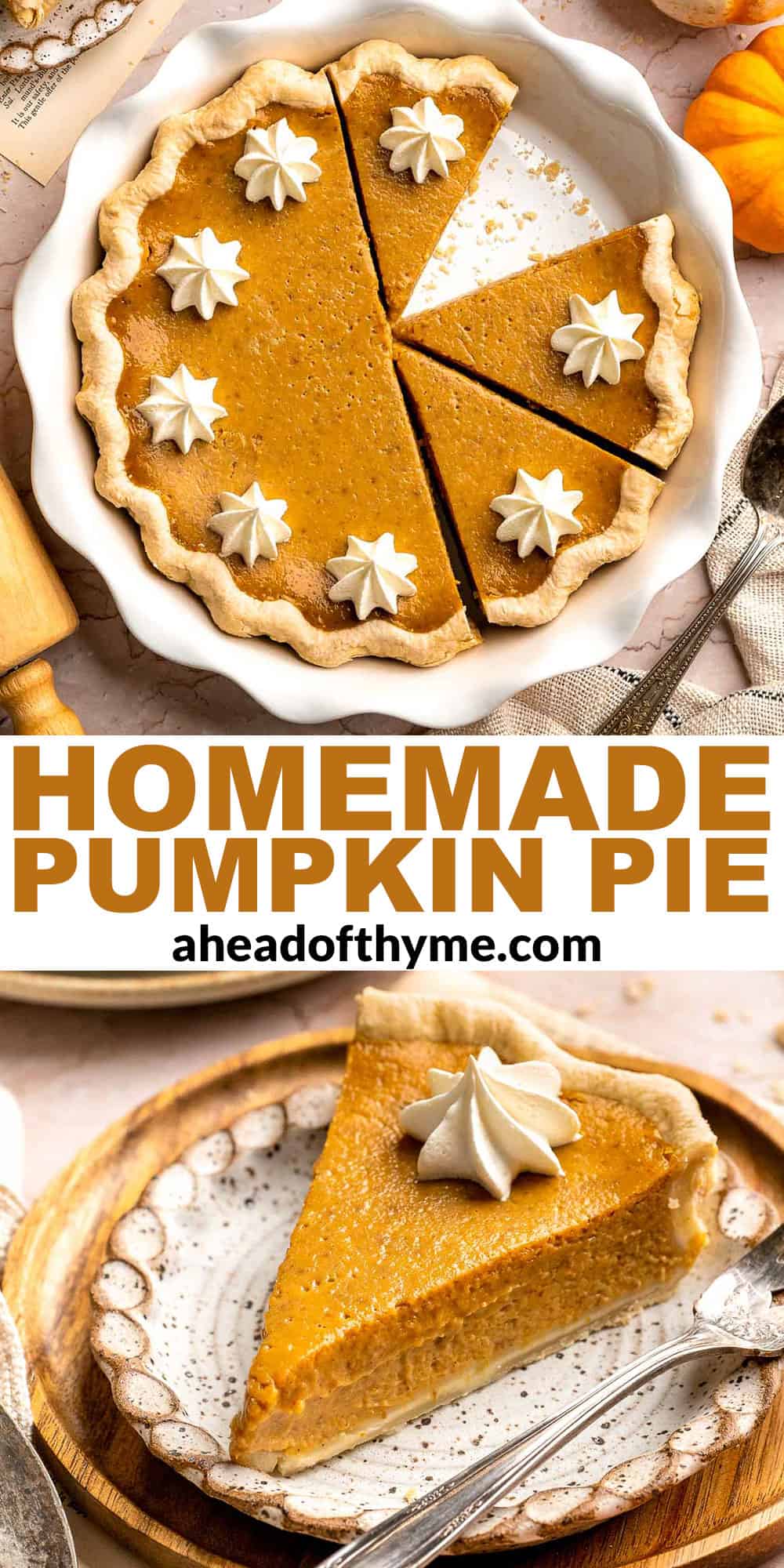 Classic Homemade Pumpkin Pie from Scratch features a buttery flaky crust and silky spiced filling — the perfect Thanksgiving dessert everyone loves. | aheadofthyme.com