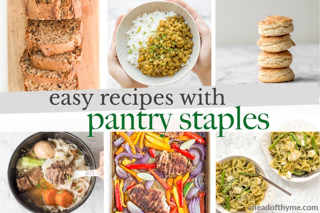 A compilation of easy pantry staple recipes including beans, rice, pasta, meals cooked using frozen meat, freezer-friendly meals and immune-boosting drinks. | aheadofthyme.com