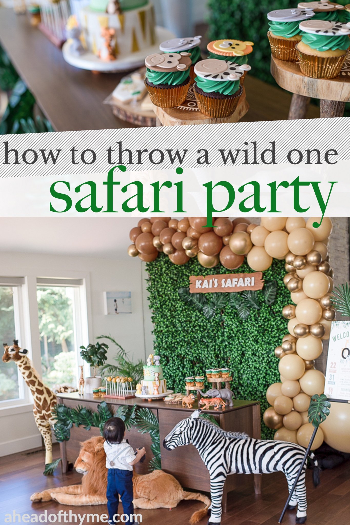 Throw the best wild one safari birthday party with ideas on every detail for an epic jungle party from decor and party favors, to desserts and recipes. | aheadofthyme.com