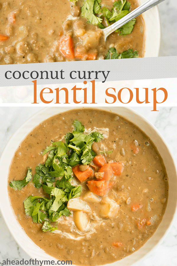 Indian-inspired, vegan, creamy coconut curry lentil soup is an easy and simple 30-minute pantry meal that is packed with spices for maximum flavour. | aheadofthyme.com