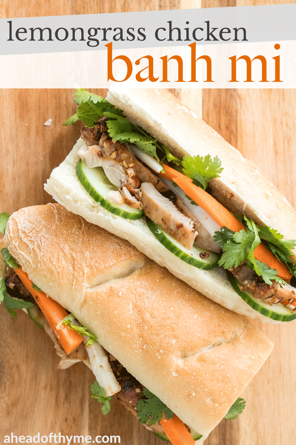 This easy-to-make, light and crunchy Vietnamese lemongrass chicken banh mi sandwich is packed with tender chicken, pickled vegetables and fresh herbs. | aheadofthyme.com