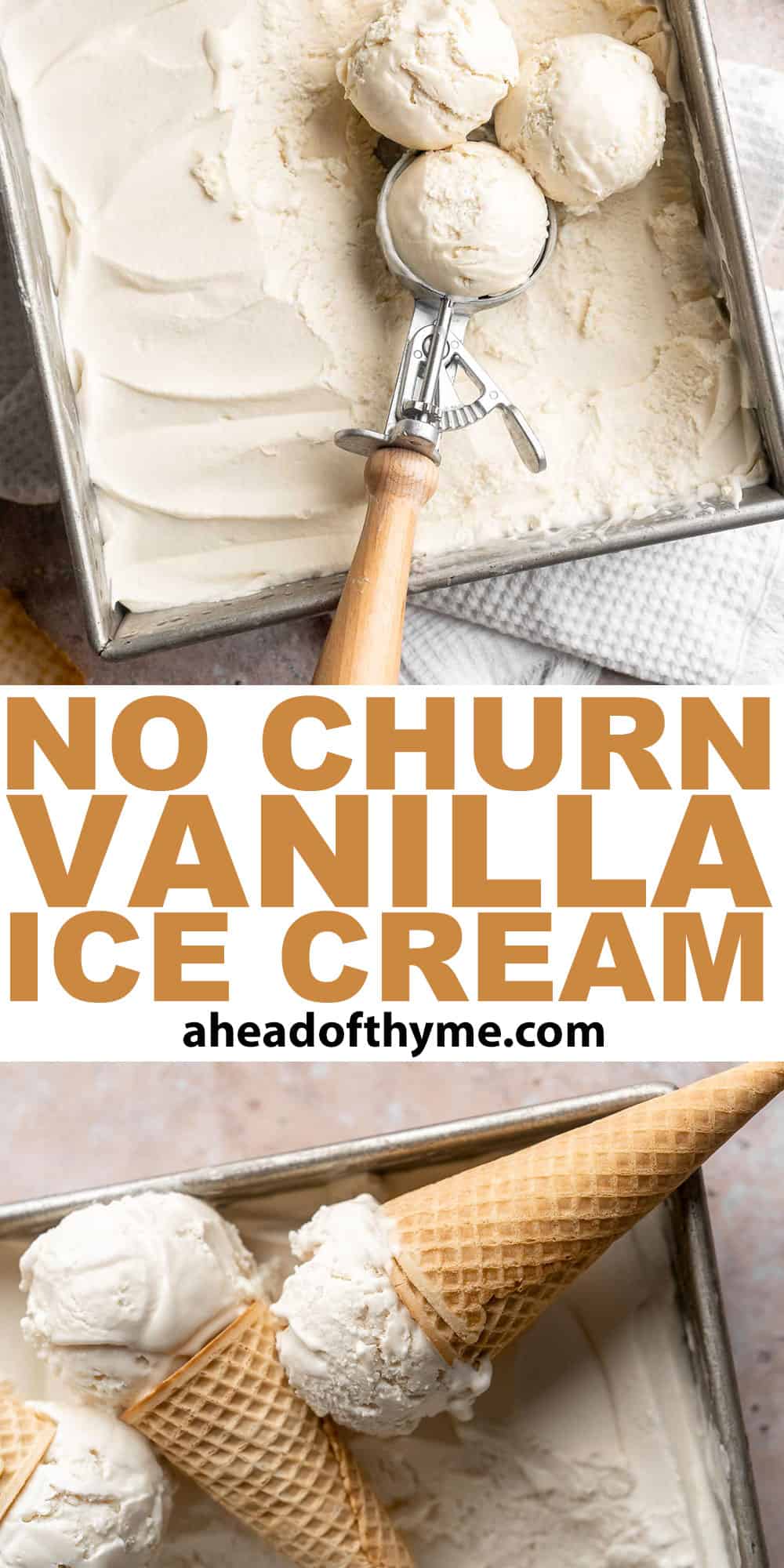 Sweet and creamy, this No Churn Vanilla Ice Cream recipe is the easiest way to make homemade ice cream — no ice cream maker required! | aheadofthyme.com