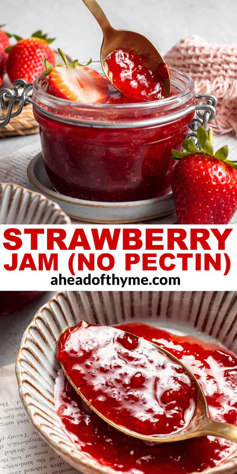 Quick and easy, homemade Small Batch Strawberry Jam is so simple to make in one pot with just 3 ingredients and no pectin. It's sweet, glossy, and thick. | aheadofthyme.com