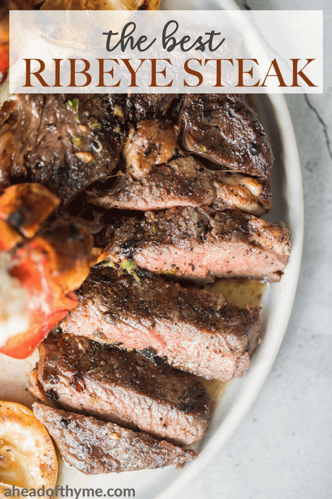 Better than the steakhouse, the best tender and juicy ribeye steak with a perfect seared crust is garlicky, buttery and packed with so much flavour. | aheadofthyme.com