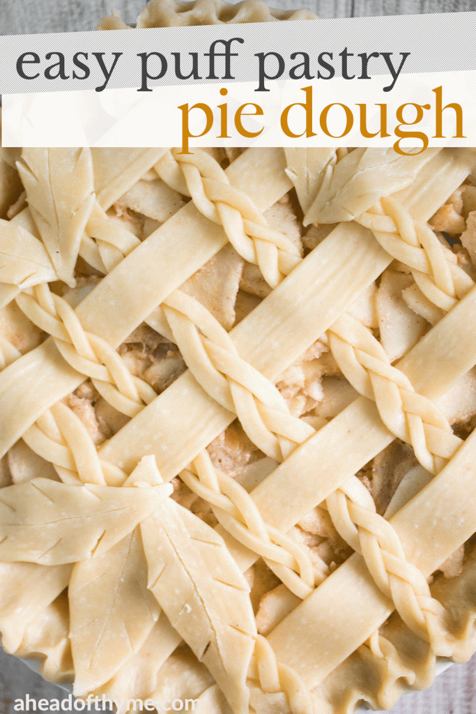 Flaky buttery easy puff pastry pie dough is the only recipe you will need this season. Make it in just 15 minutes for the best pie crust with flaky layers. | aheadofthyme.com