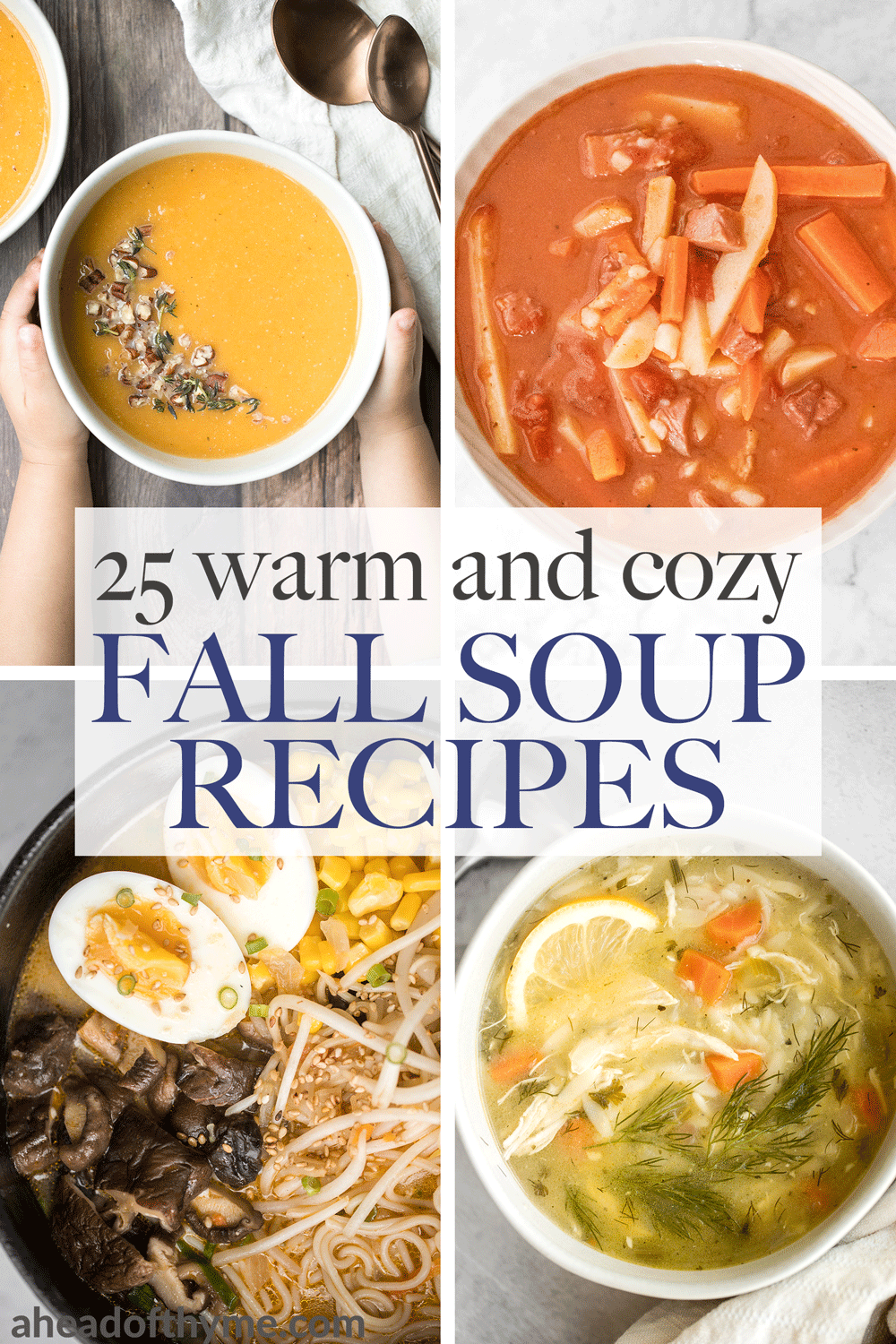25 Warm and Cozy Fall Soup Recipes | Ahead of Thyme