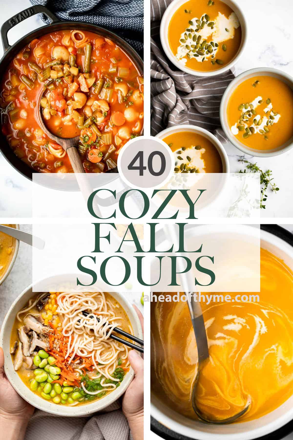 Over 40 warm and cozy fall soup recipes from smooth and creamy to hearty and meaty to noodle soup and more, with lots of vegetarian, vegan and gluten-free options. | aheadofthyme.com