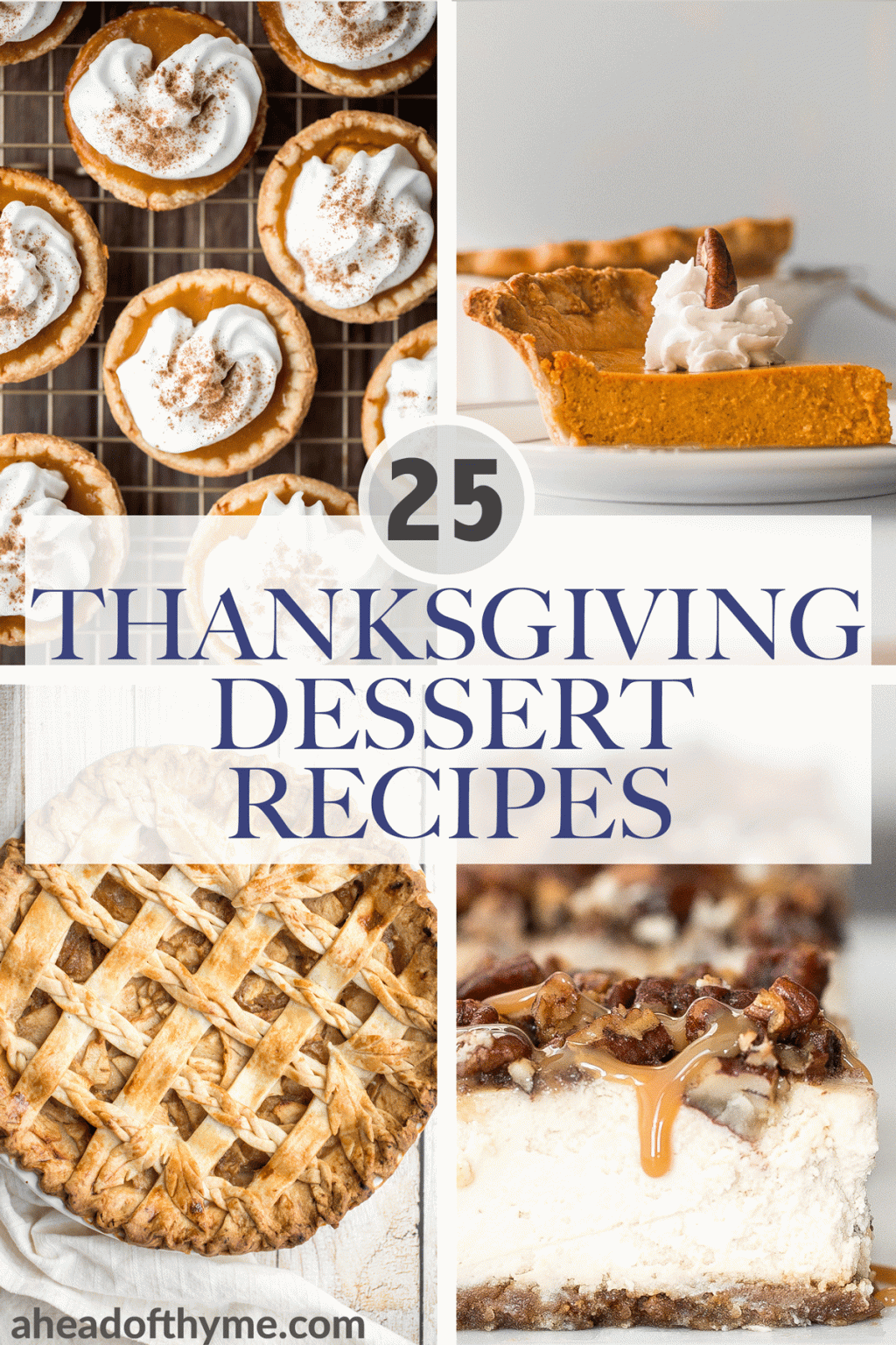 25 Best Thanksgiving Dessert Recipes - Ahead of Thyme