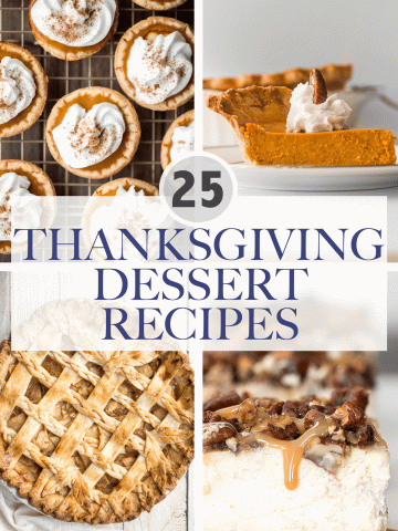 Browse the top 25 most popular best Thanksgiving dessert recipes from classic pie to cake to cookies, there is always room for dessert during the holidays. | aheadofthyme.com