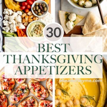 Browse the top 30 most popular best Thanksgiving appetizers for the holidays from dips and spreads, canapés and crostini, charcuterie board, and more. | aheadofthyme.com