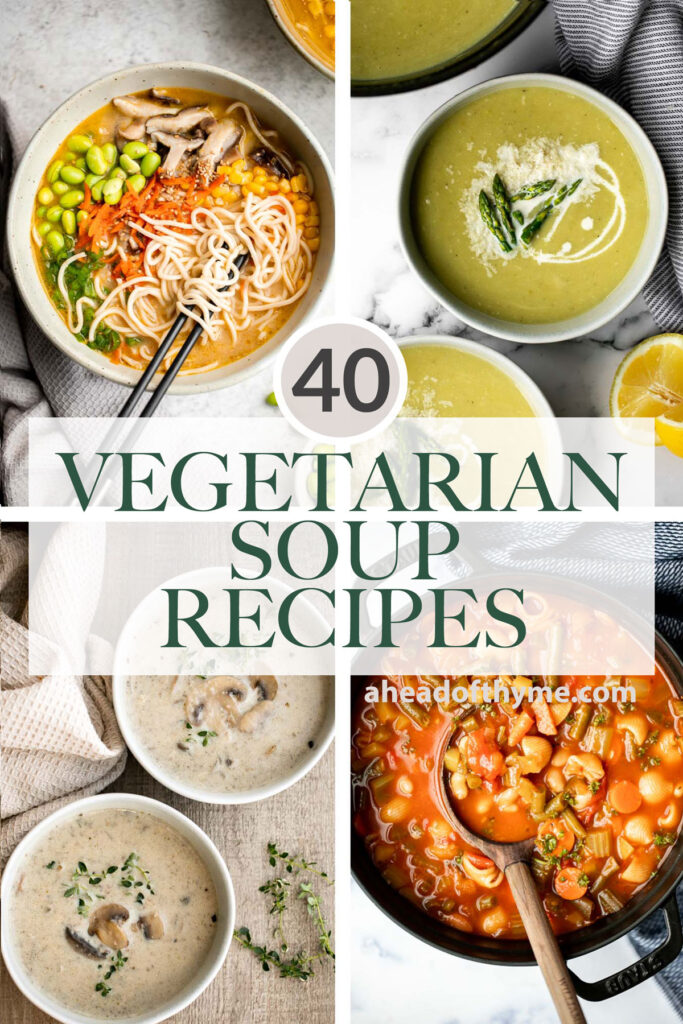 Browse the most popular best 40 vegan and vegetarian soup recipes from smooth and creamy to wholesome and hearty, to noodles and ramen and more. | aheadofthyme.com