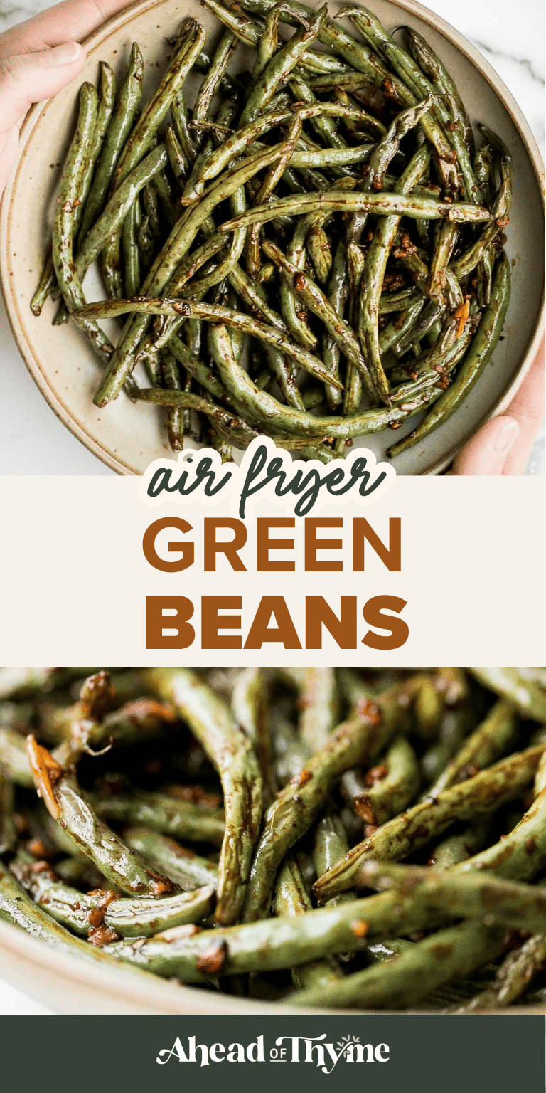 Easy Air Fryer Green Beans are crispy, garlicky, and ready in 10 minutes — a quick, flavorful side for any meal. | aheadofthyme.com