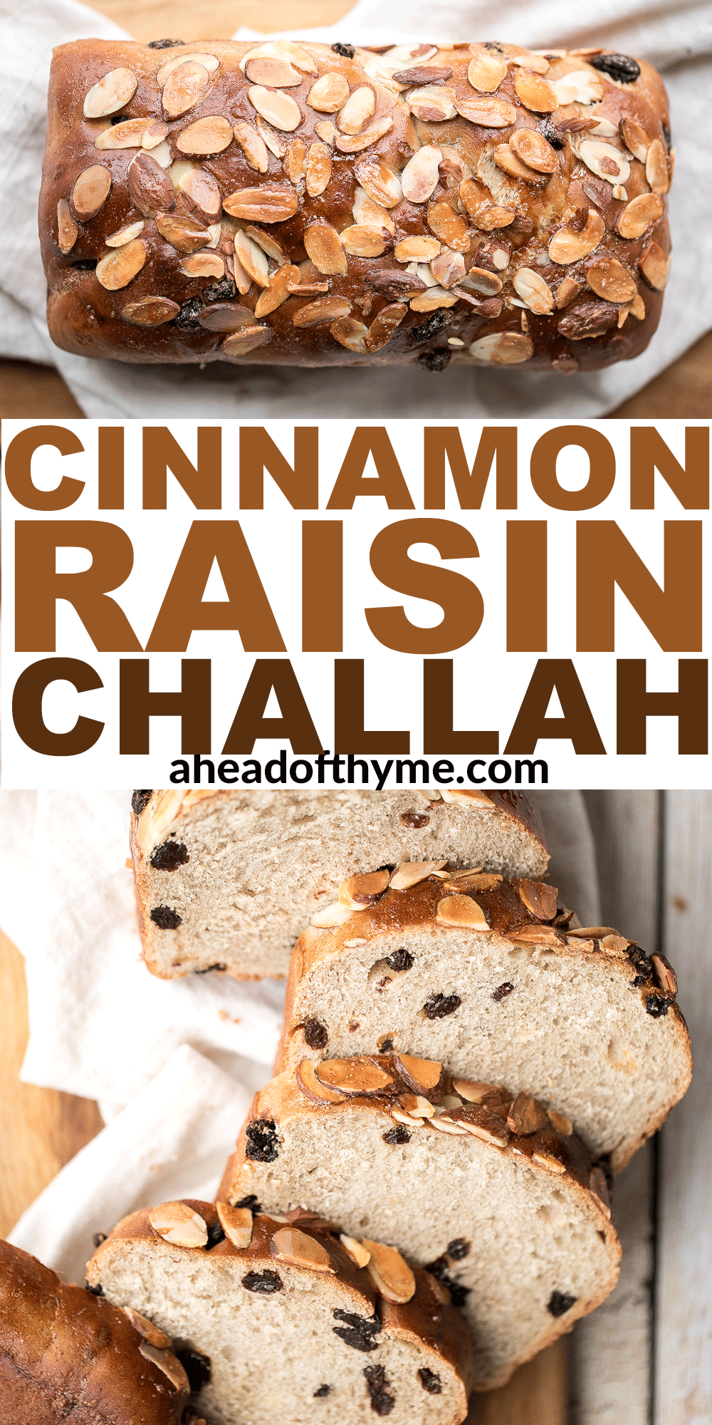 Cinnamon Raisin Challah Bread with Almonds