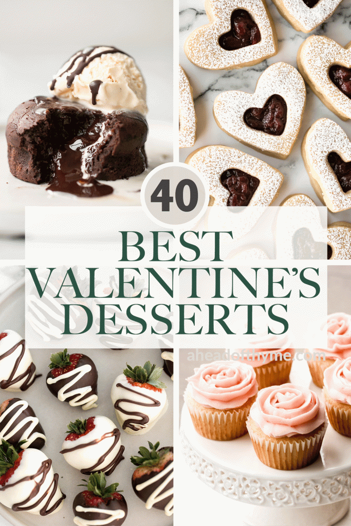 The 40 best and most popular Valentine's Day dessert recipes from romantic chocolatey fudgy treats to heart-shaped cookies to festive cakes. | aheadofthyme.com
