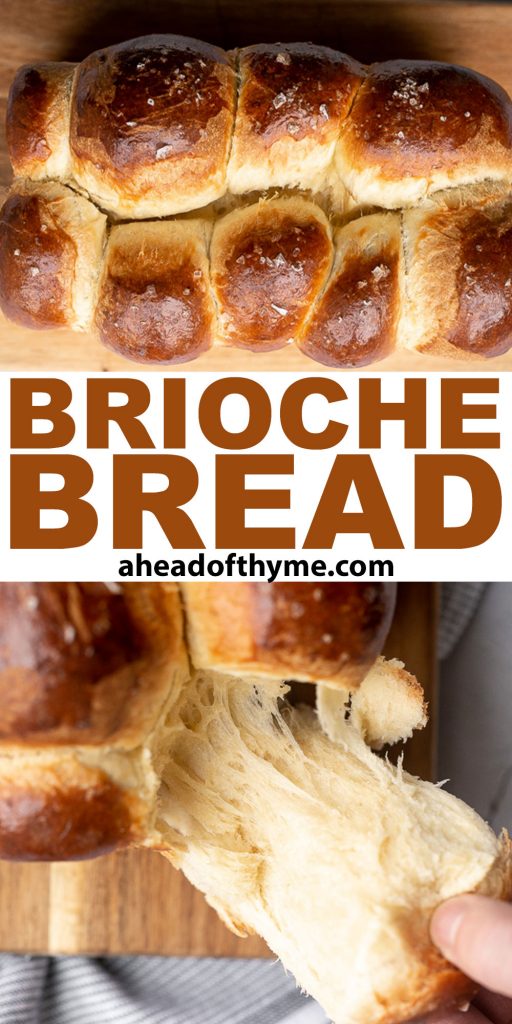 Brioche bread is a buttery, soft and pillowy pastry-like bread rich in flavour with a beautiful golden brown crust. Made with 20 minutes of prep work. | aheadofthyme.com