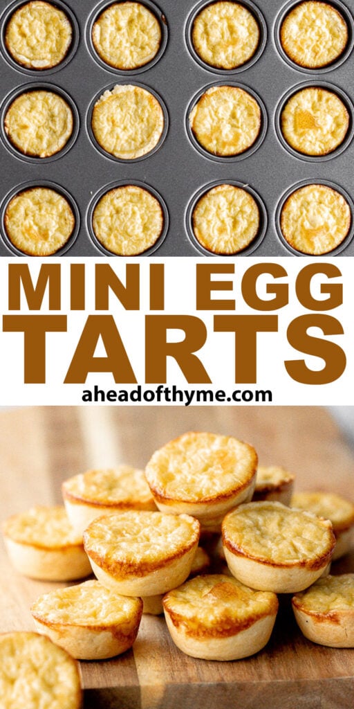 Mini egg tarts with a flaky buttery crust and silky smooth rich egg custard filling are a delicious Hong Kong pastry served as dessert with dim sum. | aheadofthyme.com