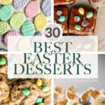 The 30 best and most popular Easter dessert recipes from colourful easter egg sugar cookies to mini chocolate egg treats to carrot cake and more. | aheadofthyme.com