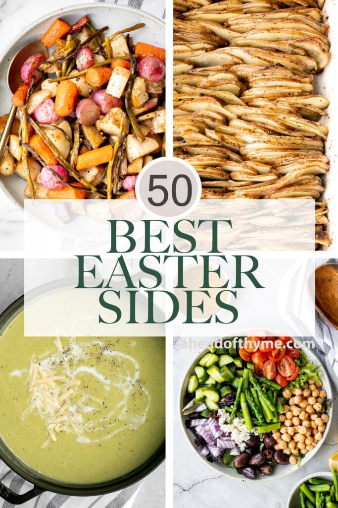 Browse the top 50 most popular best Easter side dishes recipes from vegetable sides, fresh seasonal salads, light spring soups, and more. | aheadofthyme.com