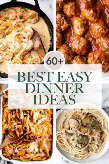 Discover 60+ easy dinner ideas from pasta and chicken to seafood, soups, and vegetarian meals. Quick, simple, and perfect for busy weeknights. | aheadofthyme.com