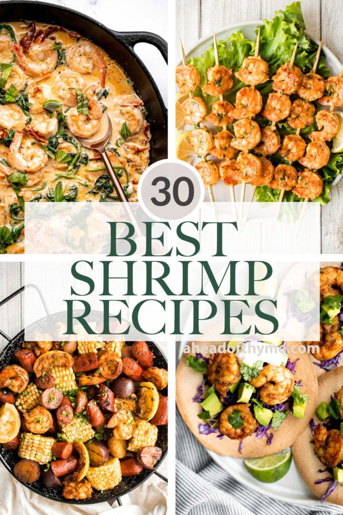 Browse 30 best and most popular shrimp recipes for dinner including creamy shrimp, grilled shrimp, pasta, salad, appetizers, and more! | aheadofthyme.com