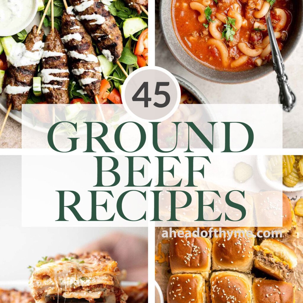 Discover 45+ best ground beef recipes for every occasion, from classic comfort foods to quick weeknight meals, hearty soups, casseroles, and more. | aheadofthyme.com