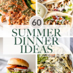Over 60 best quick and easy summer dinner ideas from summer pastas, seafood, summer grill recipes, summer salads, mexican fiesta menu, and more. | aheadofthyme.com