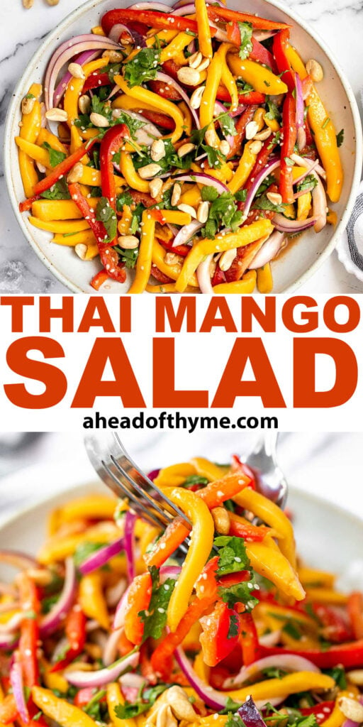 Thai mango salad is a refreshing and healthy dish that makes a great summer lunch or side dish. Easy to throw together in 10 minutes. | aheadofthyme.com