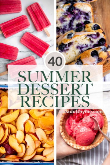 The 40 best and most popular summer dessert recipes including all the fruit pies, refreshing frozen treats, easy no-bake recipes, and fruity baked goods. | aheadofthyme.com