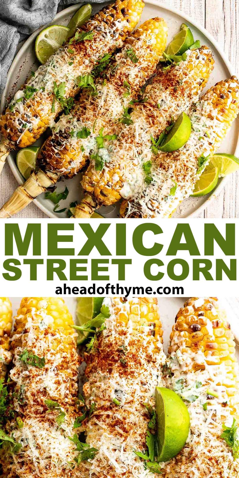 Mexican Street Corn (Elote) - Ahead of Thyme