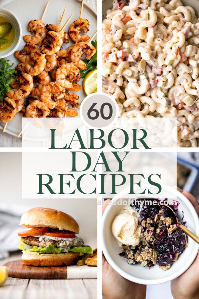 Over 60 best most popular Labor Day recipes including main dishes (hello burgers and skewers!), summer salads, sides and snacks, dessert, and drinks. | aheadofthyme.com