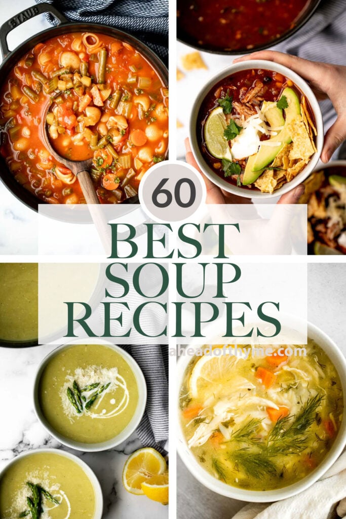 Over 60 best popular soup recipes including vegetarian soup, chicken soup, squash fall soup, meaty soup, chili, summery soup, and soups better than takeout. | aheadofthyme.com