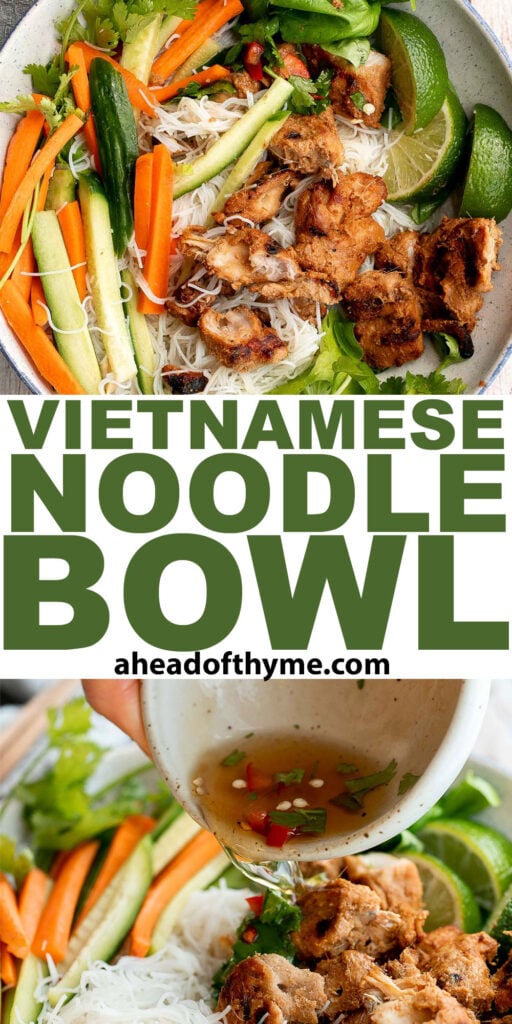 Vietnamese Noodle Bowl with Chicken - Ahead of Thyme