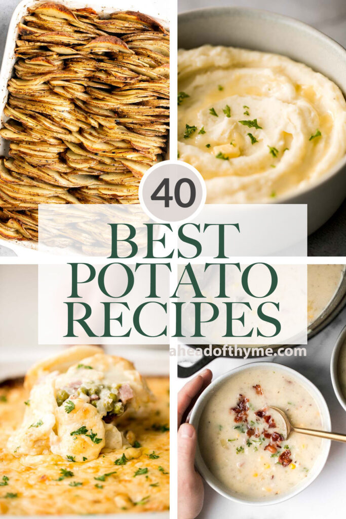 Over 40 most popular best potato recipes including potato side dishes, creamy potato soups, potatoes for dinner, sweet potato recipes, and more. | aheadofthyme.com
