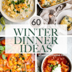Over 60 popular best winter dinner ideas including easy comfort food, soups and stews, slow cooker and instant pot meals, seasonal winter salads, and more! | aheadofthyme.com