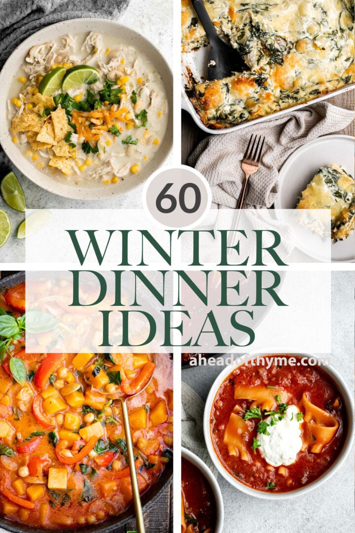 60+ Winter Dinner Ideas - Ahead of Thyme