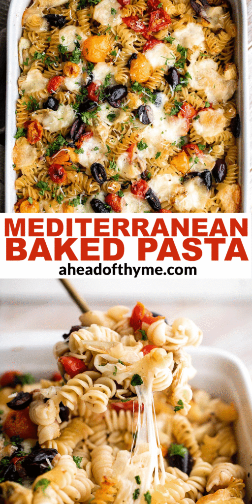 Baked Mediterranean pasta is simple, flavorful, and vibrant, loaded with fresh tomatoes, artichoke hearts, and olives, and topped with mozzarella cheese. | aheadofthyme.com