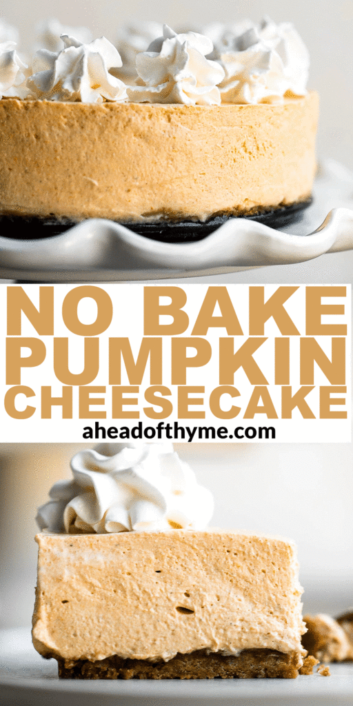 No bake pumpkin cheesecake is the easiest cheesecake to make this fall. It's light, smooth, creamy, and loaded with fall flavors like pumpkin and cinnamon. | aheadofthyme.com